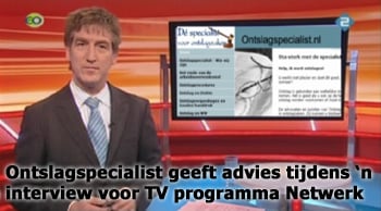 ontslagspecialist op tv in netwerk